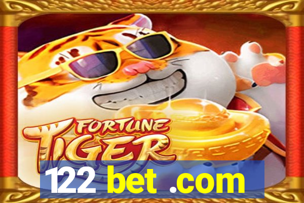 122 bet .com